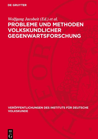 Probleme und Methoden volkskundlicher Gegenwartsforschung