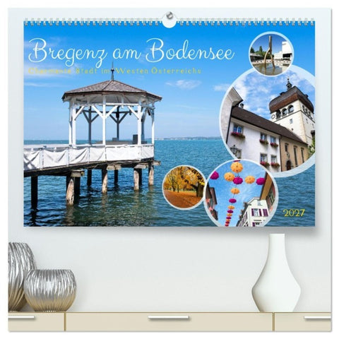 Bregenz am Bodensee (hochwertiger Premium Wandkalender 2027 DIN A2 quer), Kunstdruck in Hochglanz