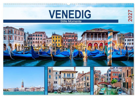 Venedig - Stille Momente (Wandkalender 2027 DIN A2 quer), CALVENDO Monatskalender