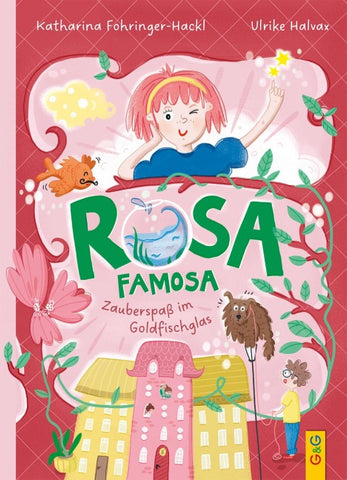 Rosa Famosa – Zauberspaß im Goldfischglas