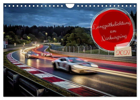 Langzeitbelichtung am Nürburgring (Wandkalender 2027 DIN A4 quer), CALVENDO Monatskalender