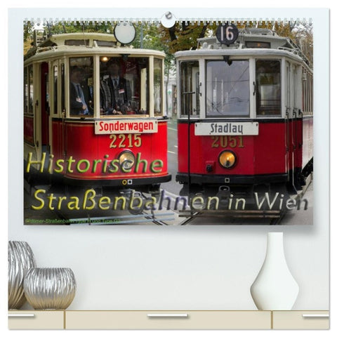 Historische Straßenbahnen in Wien (hochwertiger Premium Wandkalender 2026 DIN A2 quer), Kunstdruck in Hochglanz