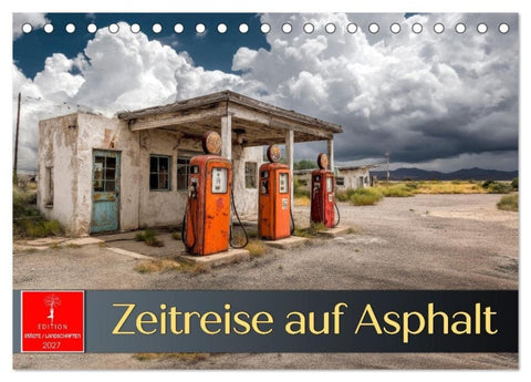 Zeitreise auf Asphalt (Tischkalender 2027 DIN A5 quer), CALVENDO Monatskalender
