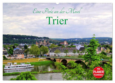 Eine Perle an der Mosel - Trier (Wandkalender 2026 DIN A2 quer), CALVENDO Monatskalender
