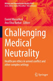 Challenging Medical Neutrality