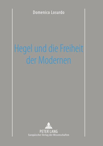 Hegel und die Freiheit der Modernen