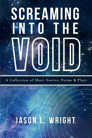 Screaming Into The Void