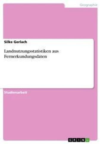 Landnutzungsstatistiken aus Fernerkundungsdaten