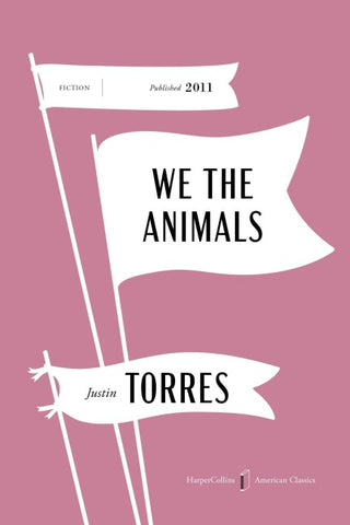 We the Animals American Classics Edition