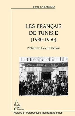 Les Français de Tunisie (1930-1950)