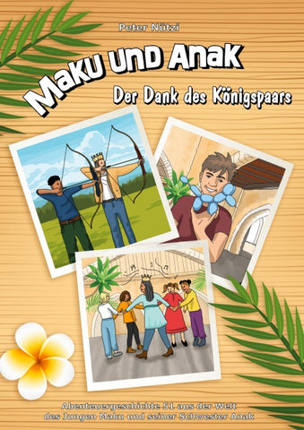 Maku und Anak Der Dank des Königspaars