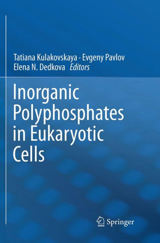 Inorganic Polyphosphates in Eukaryotic Cells