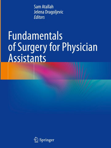 Fundamentals of Surgery for Physician Assistants