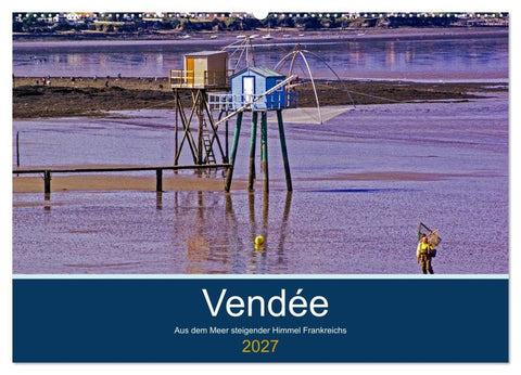 Vendée Aus dem Meer steigender Himmel Frankreichs (Wandkalender 2027 DIN A2 quer), CALVENDO Monatskalender