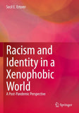Racism and Identity in a Xenophobic World