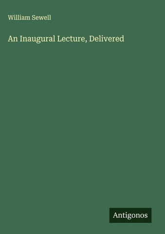 An Inaugural Lecture, Delivered