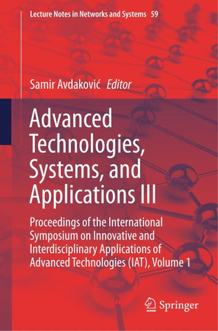 Advanced Technologies, Systems, and Applications III