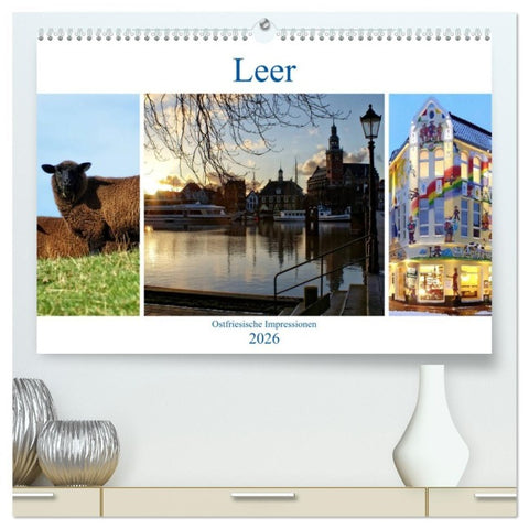 Leer - Ostfriesische Impressionen 2026 (hochwertiger Premium Wandkalender 2026 DIN A2 quer), Kunstdruck in Hochglanz