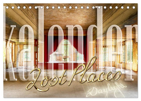 Lost Places Kalender - Daylight (Tischkalender 2027 DIN A5 quer), CALVENDO Monatskalender