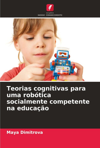 Teorias cognitivas para uma robótica socialmente competente na educação