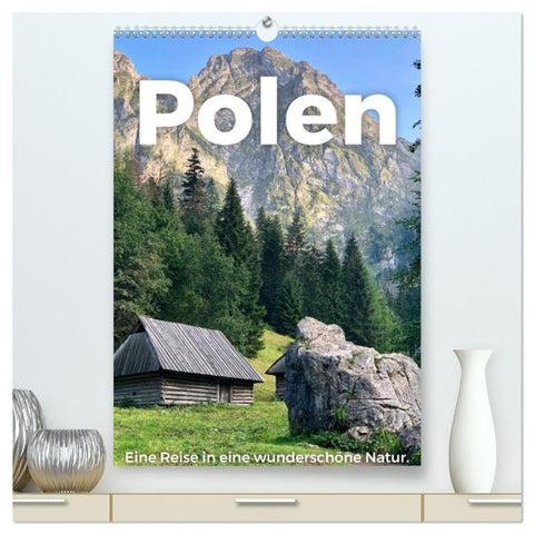 Polen - Eine Reise in eine wunderschöne Natur. (hochwertiger Premium Wandkalender 2027 DIN A2 hoch), Kunstdruck in Hochglanz
