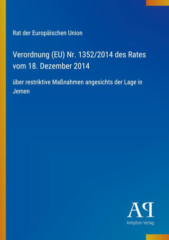 Verordnung (EU) Nr. 1352/2014 des Rates vom 18. Dezember 2014