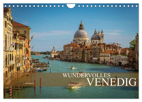 Wundervolles Venedig (Wandkalender 2027 DIN A4 quer), CALVENDO Monatskalender