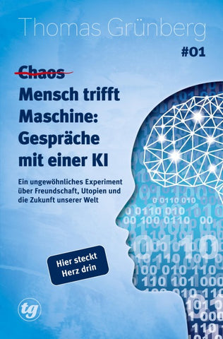(Chaos) Mensch trifft Maschine – Gespräche mit einer KI #01