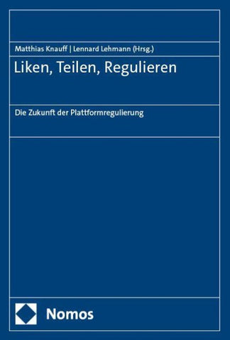 Liken, Teilen, Regulieren