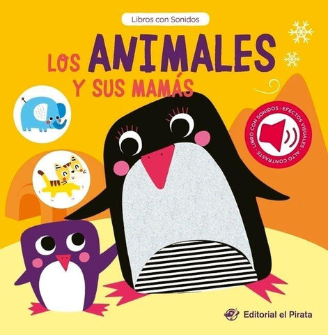 Los Animales Y Sus Mamás / Baby Animals and Their Moms (Spanish Edition)