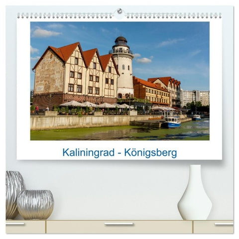 Kaliningrad - Königsberg (hochwertiger Premium Wandkalender 2027 DIN A2 quer), Kunstdruck in Hochglanz