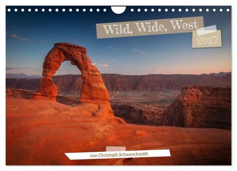 Wild, Wide, West (Wandkalender 2027 DIN A4 quer), CALVENDO Monatskalender