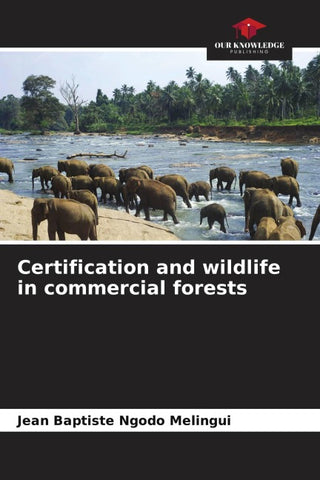 Certification and wildlife in commercial forests