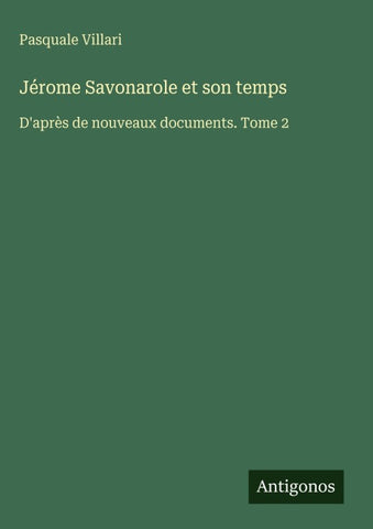 Jérome Savonarole et son temps