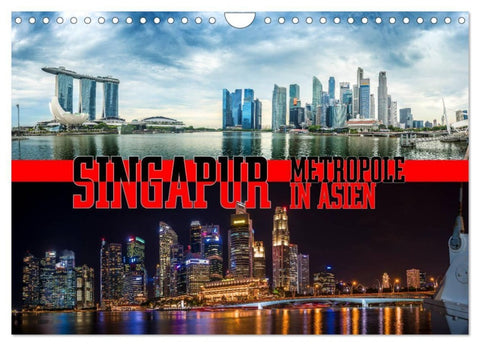 Singapur, Metropole in Asien (Wandkalender 2027 DIN A4 quer), CALVENDO Monatskalender
