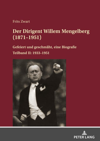 Der Dirigent Willem Mengelberg (1871–1951)