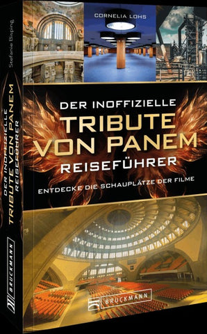 Der inoffizielle Tribute von Panem Reiseführer