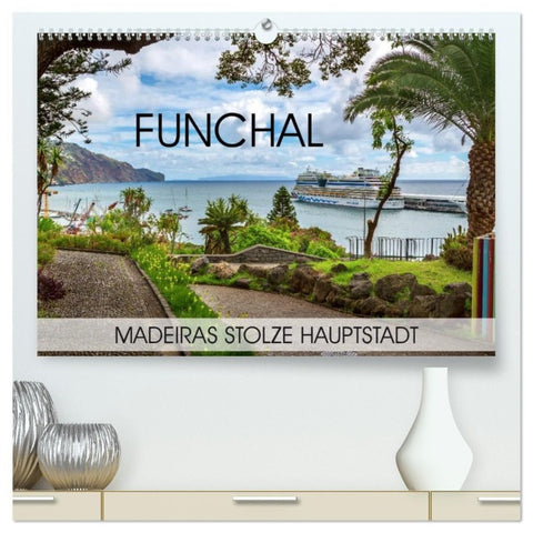 Funchal - Madeiras stolze Hauptstadt (hochwertiger Premium Wandkalender 2027 DIN A2 quer), Kunstdruck in Hochglanz