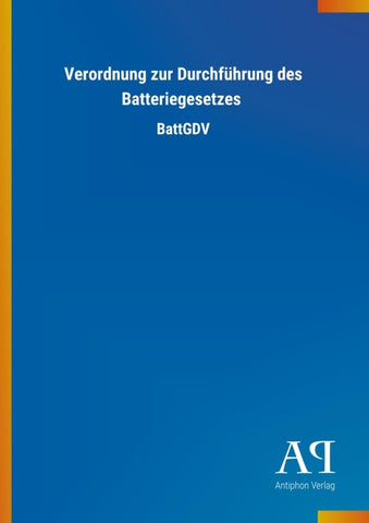 Verordnung zur Durchführung des Batteriegesetzes