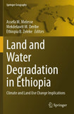 Land and Water Degradation in Ethiopia