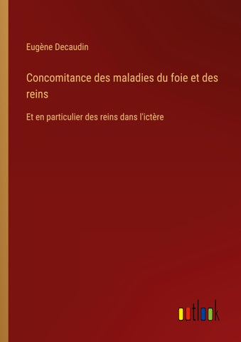 Concomitance des maladies du foie et des reins