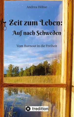 Zeit zum Leben: Auf nach Schweden