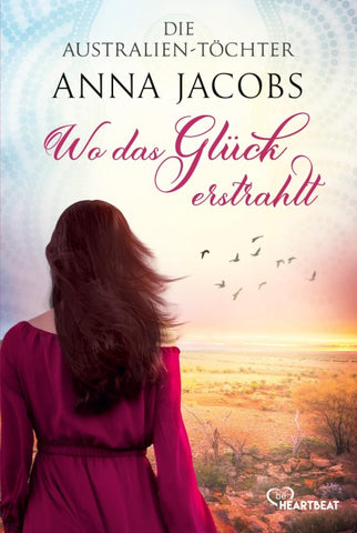 Die Australien-Töchter - Wo das Glück erstrahlt