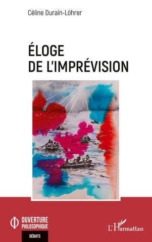 Éloge de l'imprévision