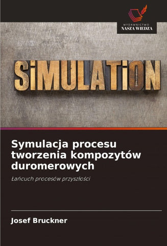 Symulacja procesu tworzenia kompozytów duromerowych