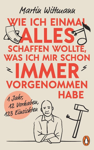 Wie ich einmal alles schaffen wollte, was ich mir schon immer vorgenommen habe