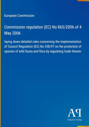 Commission regulation (EC) No 865/2006 of 4 May 2006
