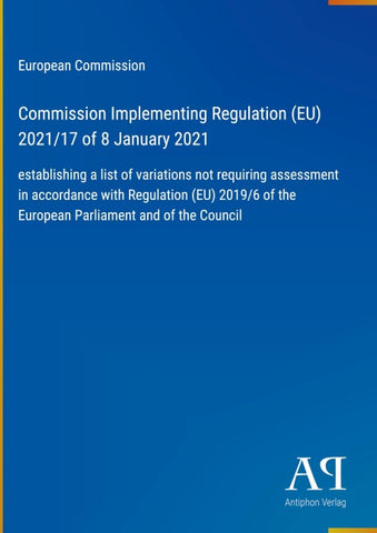 Commission Implementing Regulation (EU) 2021/17 of 8 January 2021