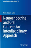 Neuroendocrine and Oral Cancers: An Interdisciplinary Approach