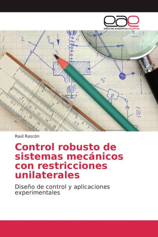 Control robusto de sistemas mecánicos con restricciones unilaterales